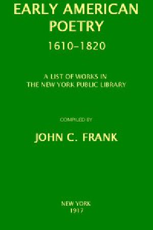 [Gutenberg 44962] • Early American Poetry 1610-1820: A List of Works in the New York Public Library